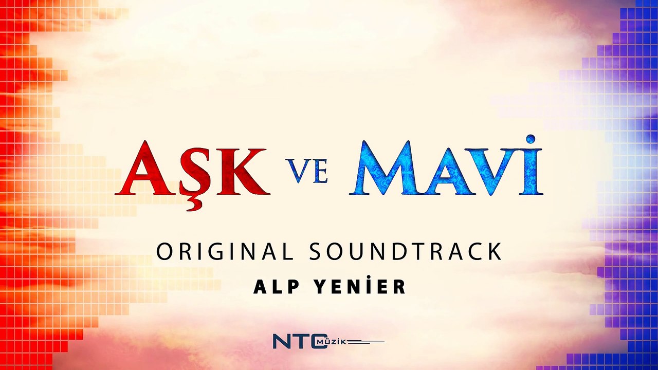 Aşk ve Mavi - Soundtrack - Jenerik (Uzun Versiyon)