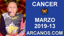 HOROSCOPO CANCER-Semana 2019-13-Del 24 al 30 de marzo de 2019-ARCANOS.COM