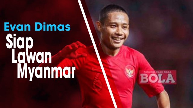 Jelang Laga Berhadapan dengan Myanmar, Evan Dimas Janji Akan Raih Kemenangan