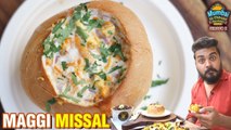 Maggi Misal - Maggi Pizza - Hungry Head - Street Food - S2Ep22 - Mumbai Ke Chhupe Rustam