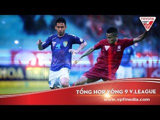 TỔNG HỢP VÒNG 9 TOYOTA V.LEAGUE 1- 2016