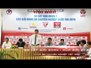 HỘI NGHỊ SƠ KẾT GIAI ĐOẠN I CÁC GIẢI BĐCN QG 2016