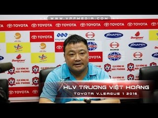 HỌP BÁO SAU TRẬN HẢI PHÒNG VS SLNA - CÚP QUỐC GIA 2016 | FULL