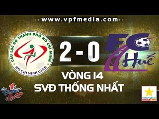 TP.HCM 2-0 HUẾ | HIGHLIGHTS