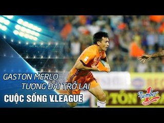 GASTON MERLO – TƯỢNG ĐÀI TRỞ LẠI