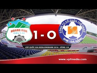 HAGL 1-0 SHB ĐÀ NẴNG | HIGHLIGHTS