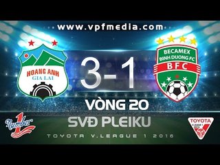 HOÀNG ANH GIA LAI 3-1 B.BÌNH DƯƠNG | HIGHLIGHTS