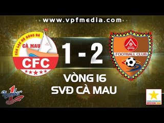 CÀ MAU 1-2 ĐẮK LẮK | HIGHLIGHTS