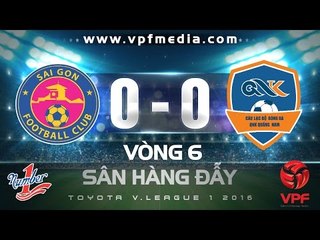 Sài Gòn 0 - 0 QNK Quảng Nam | HIGHLIGHTS