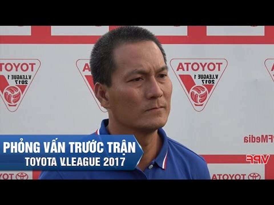 PHỎNG VẤN TRƯỚC TRẬN | HLV NGÔ QUANG SANG HÀI LÒNG VỀ TINH THẦN CÁC CẦU THỦ TRƯỚC TRẬN ĐẤU