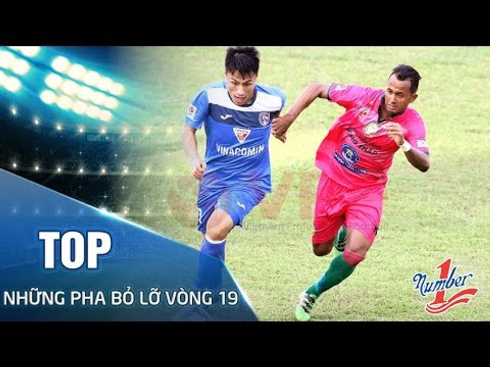 NHỮNG TÌNH HUỐNG BỎ LỠ ĐÁNG TIẾC VÒNG 19 TOYOTA V.LEAGUE 1 - 2016