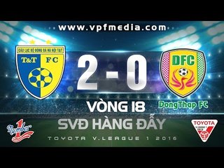 HÀ NỘI T&T 2-0 ĐỒNG THÁP | HIGHLIGHTS