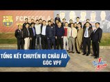 TỔNG HỢP CHUYẾN ĐI NGHIÊN CỨU, HỌC TẬP BÓNG ĐÁ CHÂU ÂU