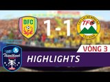 HIGHLIGHT | ĐỒNG THÁP (1-1) XM FICO TÂY NINH | VÒNG 3 SỨ THIÊN THANH 2017