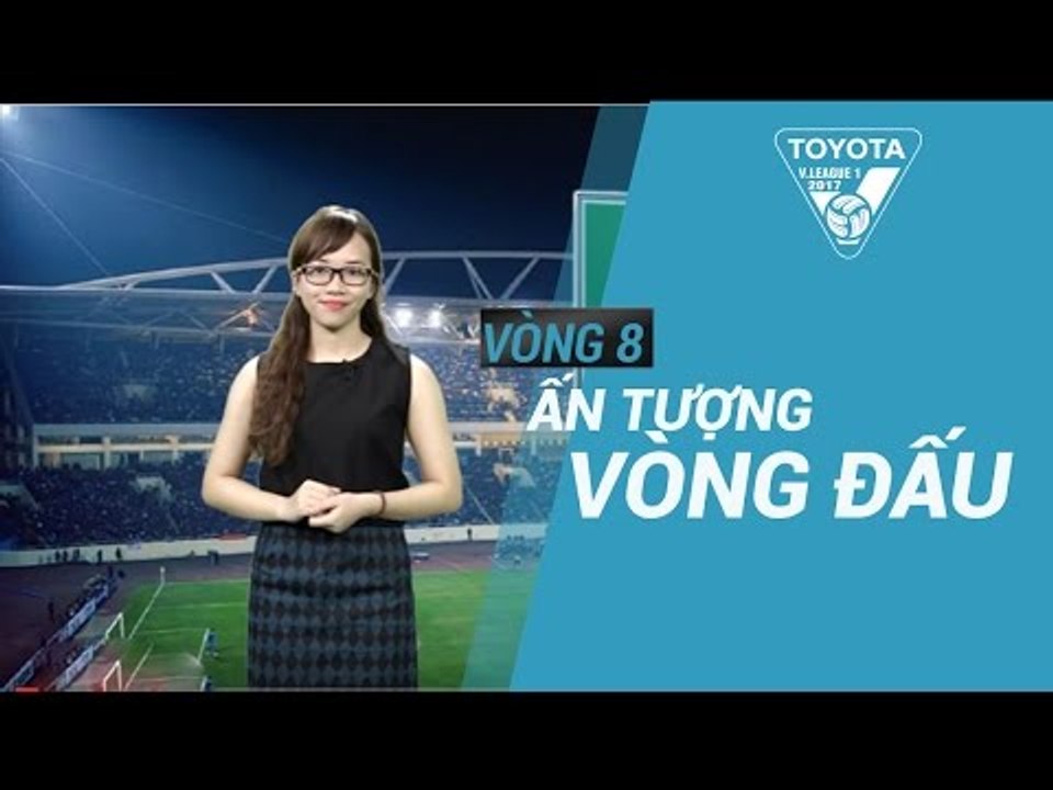 ẤN TƯỢNG VÒNG 8 VLEAGUE | NHỮNG CON SỐ BIẾT NÓI