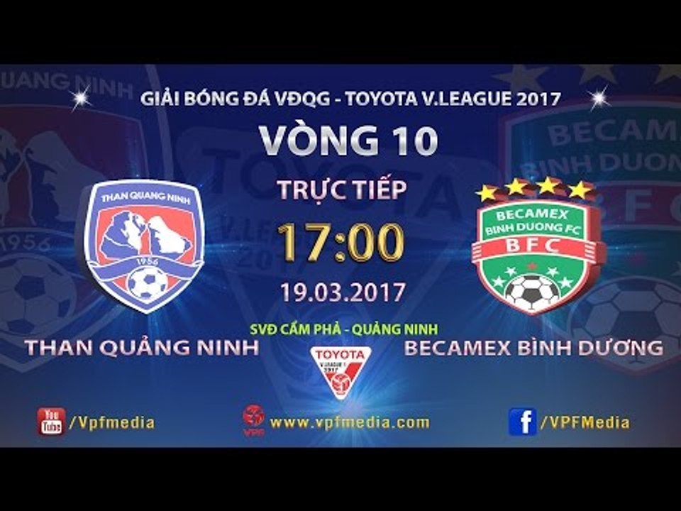 FULL | THAN QUẢNG NINH (2-0) BECAMEX BÌNH DƯƠNG | Vòng 10 Vleague 2017