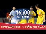 THAN QUẢNG NINH VS HOÀNG ANH GIA LAI - U21 BÁO THANH NIÊN 2016 | FULL