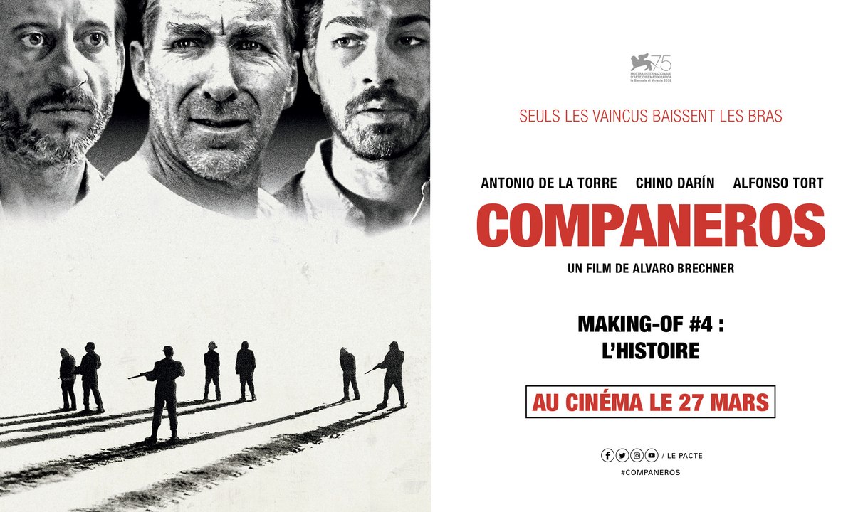 COMPANEROS - Making-of #4 : L'histoire