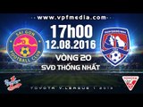 SÀI GÒN VS THAN QUẢNG NINH – V.LEAGUE 2016 | FULL
