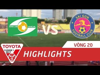 Highlight | Sông Lam Nghệ An dập tắt hy vọng vô địch của Sài Gòn FC