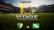 TRẬN ĐẤU 10 PHÚT | HÀ NỘI FC vs SÔNG LAM NGHỆ AN  | VÒNG 13 V.LEAGUE 2017