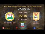 FULL | XM FICO TÂY NINH VS NAM ĐỊNH | VÒNG 10 GIẢI HNQG SỨ THIÊN THANH 2017