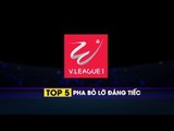Top 5 tình huống bỏ lỡ đáng tiếc nhất vòng 17 V. League 2018 | VPF Media