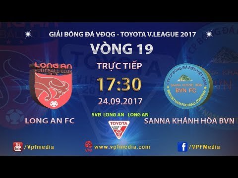 FULL | LONG AN vs SANNA KHÁNH HÒA BVN | VÒNG 19 TOYOTA V LEAGUE 2017