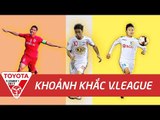 CÔNG PHƯỢNG & QUANG HẢI SO TÀI SÚT PHẠT THẦN SẦU CÙNG ANH ĐỨC | KHOẢNH KHẮC V.LEAGUE