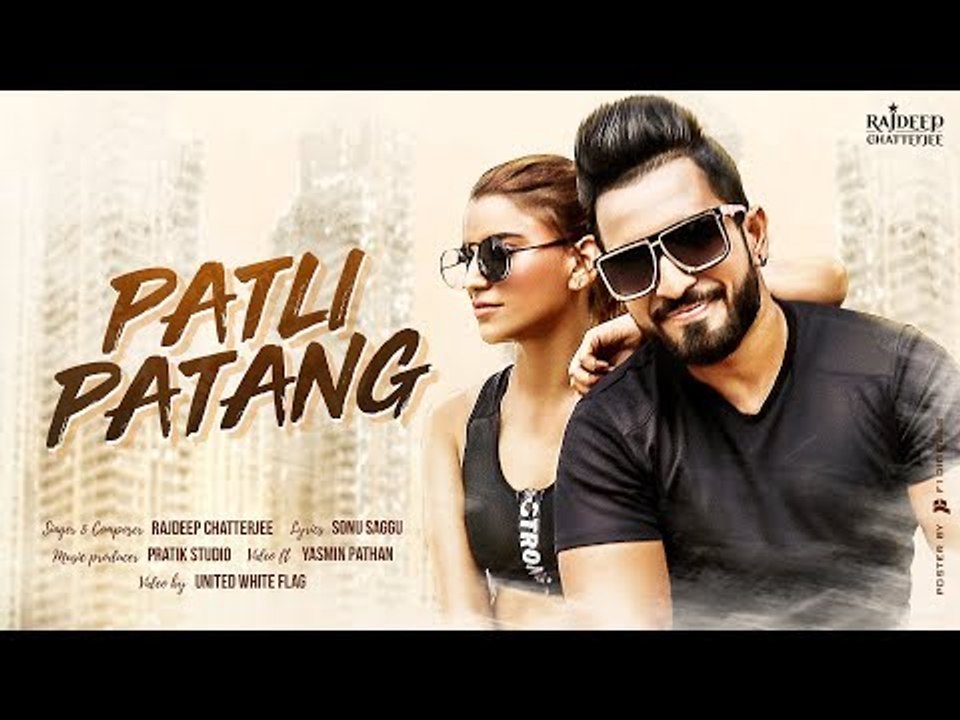 Patli Patang -Official Music Video | Rajdeep Chatterjee | Pratik Studio | Sonu Saggu | Yasmin Pathan