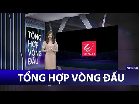 Tổng hợp vòng 8 | Hà Nội tăng tốc, FLC Thanh Hóa trở lại cuộc đua vô địch | VPF Media
