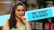 Shraddha Kapoor: The Stree of The Moment