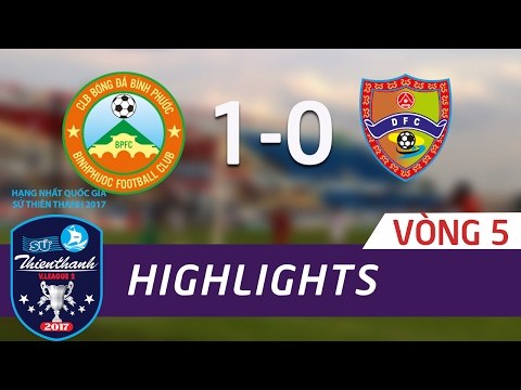 HIGHLIGHT | BÌNH PHƯỚC (1 - 0) ĐẮK LẮK | VÒNG 1 GIẢI HẠNG NHẤT QUỐC GIA 2017