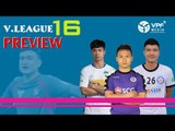 PREVIEW VÒNG 16 | ĐKVĐ Quảng Nam gặp khó, HAGL và FLC Thanh Hóa cùng hướng tới 3 điểm | VPF Media