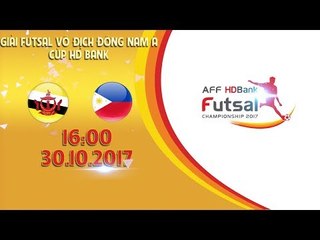 FULL | Philippines vs Brunei | Vòng bảng giải Futsal vô địch Đông Nam Á cúp HDBank 2017