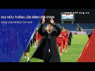 HLV Hữu Thắng "lên đỉnh" với đội tuyển Việt Nam