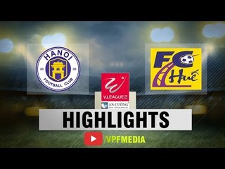 Trần Thành lập hat-trick, Huế đả bại Hà Nội B ngay tại Hàng Đẫy | VPF Media