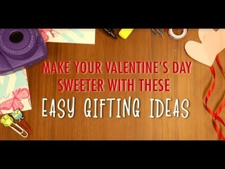DIY Cute Valentine's Day Gifts