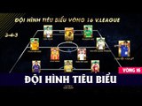 Công Phượng cùng dàn sao U23 Việt Nam tỏa sáng tại ĐHTB vòng 16 | VPF Media