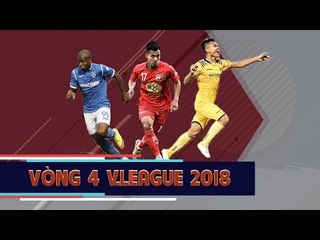 Lịch thi đấu Vòng 4 V league 2018 | "Hiểm địa" Cẩm Phả - Nóng tại Pleiku