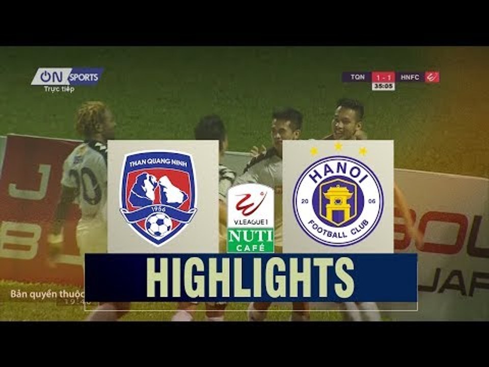 Hà Nội FC ngược dòng thành công trên sân Than Quảng Ninh | VPF Media