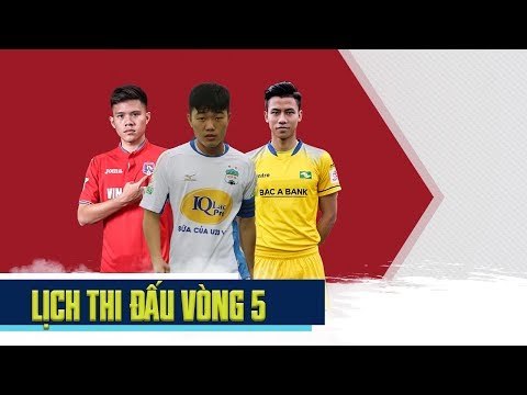 Lịch thi đấu vòng 5 Nuti Cafe V.League 2018 | Đại chiến top đầu | VPF Media