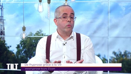 TILT - 25/03/2019 Partie 1 - De l’hypnose grâce à la VR