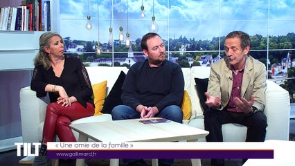 TILT - 25/03/2019 Partie 3 - “Une amie de la famille”