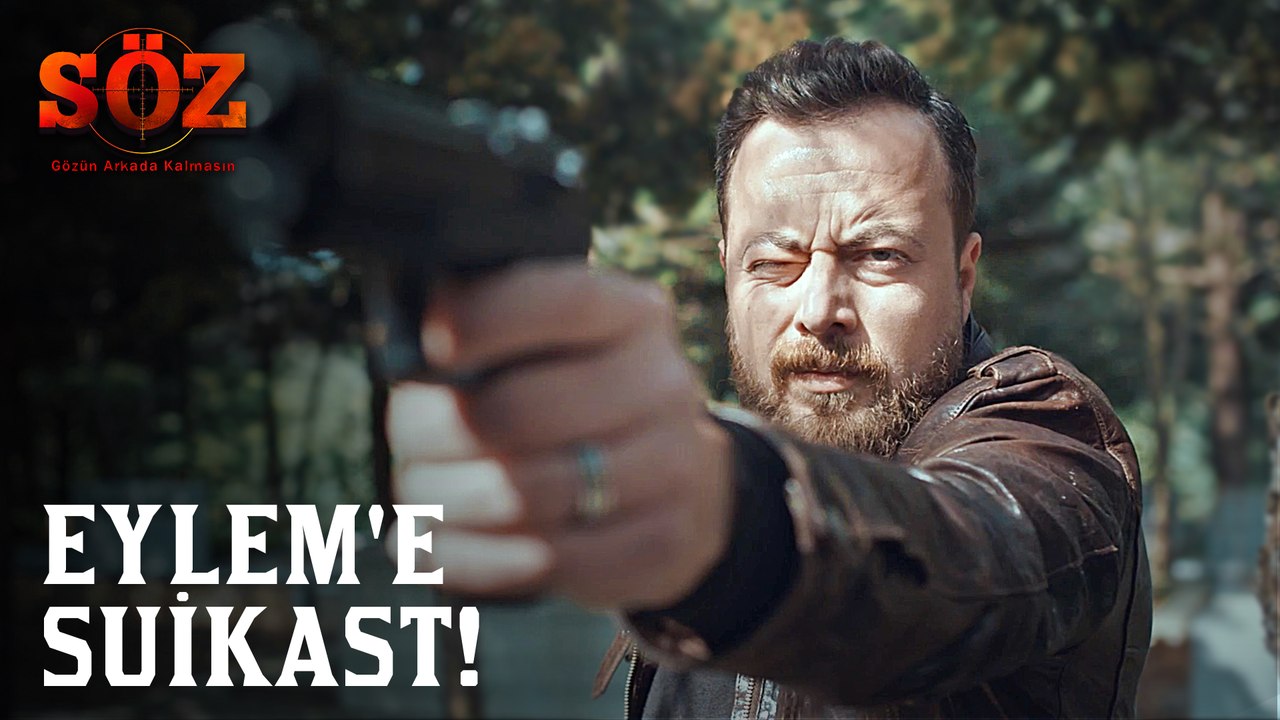 Söz | 75.Bölüm - Eylem'e Suikast!