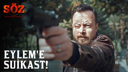 Söz | 75.Bölüm - Eylem'e Suikast!