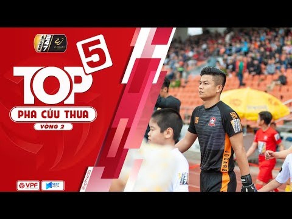 Phan Đình Vũ Hải xuất sắc dẫn đầu top 5 cứu thua vòng 2 Wake - up 247 V.League 2019 | VPF Media