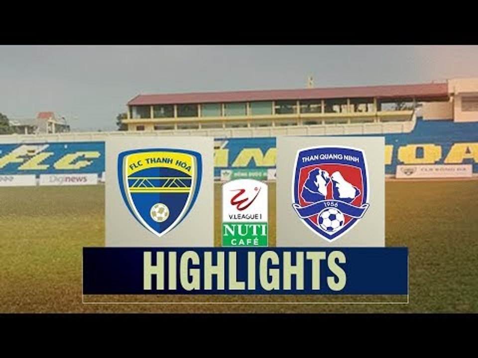 Tâm điểm vòng đấu, FLC Thanh Hóa bị Than Quảng Ninh cầm chân ngay trên sân nhà | VPF Media