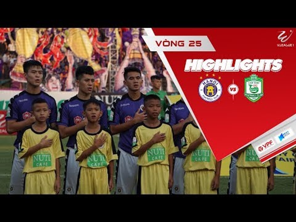 Chiến thắng trọn vẹn của Hà Nội trước Cần Thơ trong ngày nhận Cup Vô Địch | VPF Media