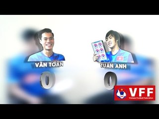 KHI TUẤN ANH "ĐỐI MẶT" VỚI VĂN TOÀN